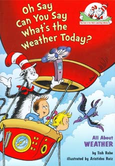 Oh Say Can You Say What's the Weather Today