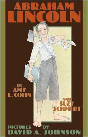 Abraham Lincoln By Amy Cohn And Suzy Schmidt