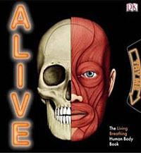 Alive The Living Breathing Human Body Book