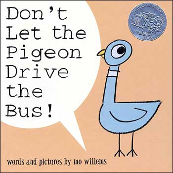 Don't Let the Pigeon Drive the Bus! by Mo Willems Don't Let the Pigeon Drive the Bus! by Mo Willems