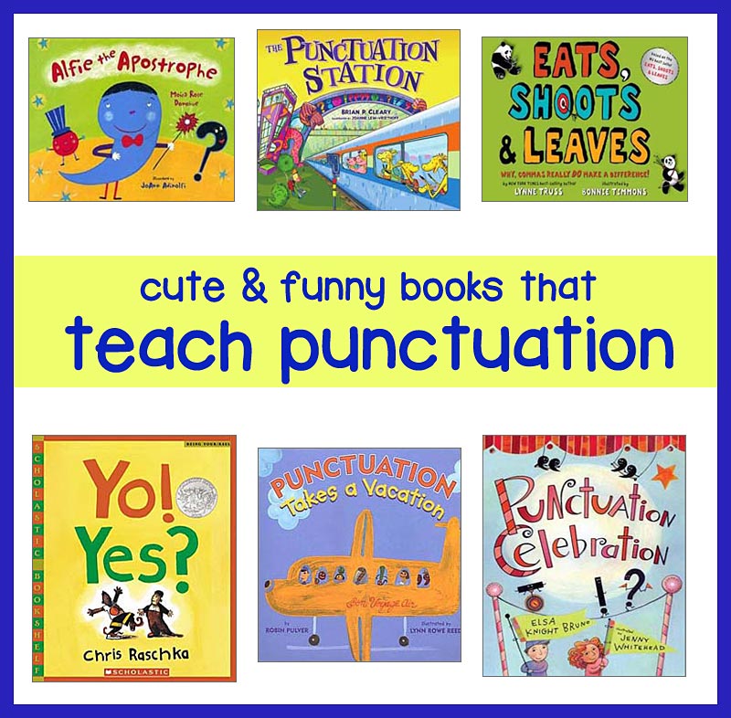Punctuation Rules -- Best Childrens Books for Teaching Punctuation