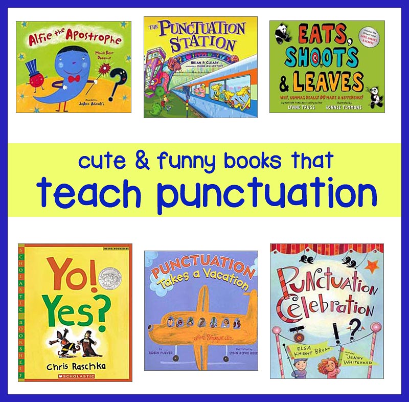 Punctuation Rules -- Best Childrens Books for Teaching Punctuation Punctuation Rules -- Best Childrens Books for Teaching Punctuation